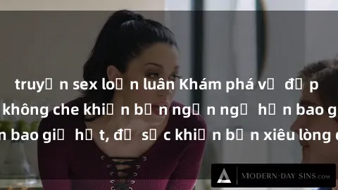 truyện sex loạn luân Khám phá vẻ đẹp gái Việt Nam nude không che khiến bạn ngẩn ngơ hơn bao giờ hết, đủ sức khiến bạn xiêu lòng đến ngất ngây