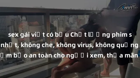 sex gái việt có bầu Chất lượng phim sex cập nhật mới nhất, không che, không virus, không quảng cáo, đảm bảo an toàn cho người xem, thỏa mãn nhu cầu tình dục của bạn.