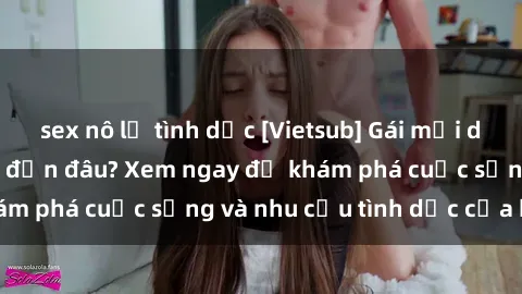 sex nô lệ tình dục [Vietsub] Gái mại dâm châu Á hấp dẫn đến đâu? Xem ngay để khám phá cuộc sống và nhu cầu tình dục của họ!